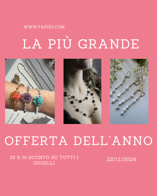 Sconto straordinario solo per il Black Friday: scopri le creazioni Fafiki con il 25% di sconto